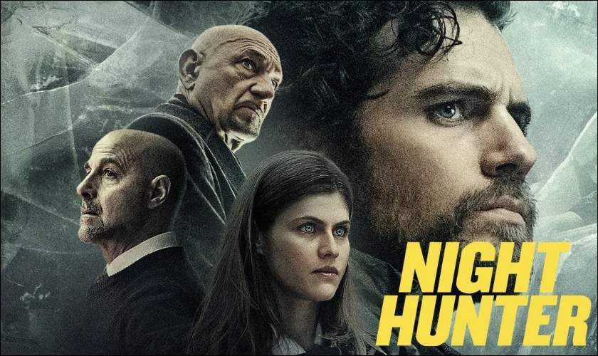 Thợ Săn Đêm – Night Hunter (2018) là các phim và chương trình truyền hình có sự tham gia của Henry Cavill